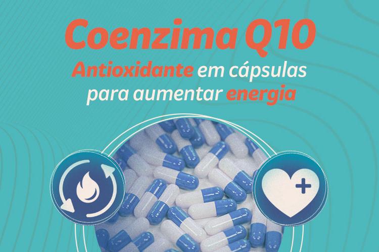 Coenzima Q10: potente antioxidante que atua em todo o organismo