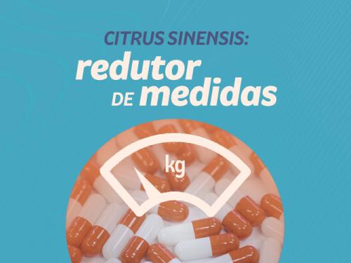 Citrus Sinensis: redutor de medidas, colesterol e triglicérides